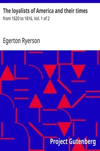 The loyalists of America and their times — Egerton Ryerson