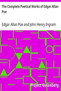 The Complete Poetical Works of Edgar Allan Poe / Including Essays on Poetry — Edgar Allan Poe