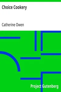 Choice Cookery — Catherine Owen