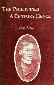 The Philippines a Century Hence — José Rizal