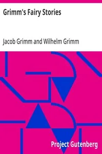 Grimm's Fairy Stories — Jacob Grimm