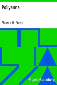Pollyanna — Eleanor H. Porter