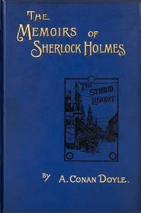 The Memoirs of Sherlock Holmes — Arthur Conan Doyle