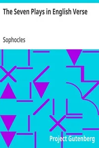 The Seven Plays in English Verse — Sophocles