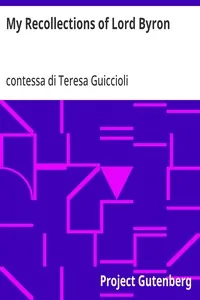 My Recollections of Lord Byron — Teresa, contessa di Guiccioli