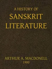 A History of Sanskrit Literature — Arthur Anthony Macdonell