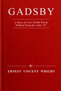 Gadsby — Ernest Vincent Wright