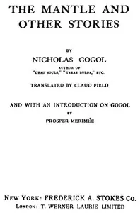 The Mantle, and Other Stories — Nikolai Vasilevich Gogol