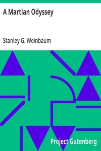 A Martian Odyssey — Stanley G. Weinbaum