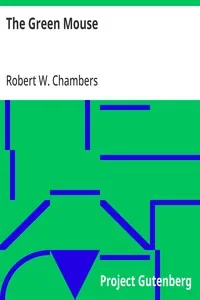 The Green Mouse — Robert W. Chambers
