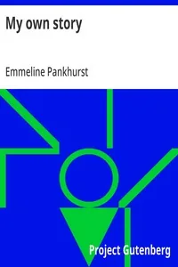 My own story — Emmeline Pankhurst