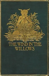 The Wind in the Willows — Kenneth Grahame