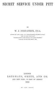 Secret Service Under Pitt — William J. Fitz-Patrick