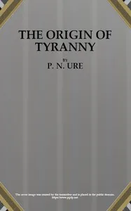 The Origin of Tyranny — P. N. Ure