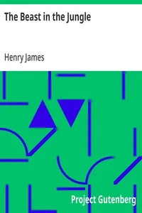 The Beast in the Jungle — Henry James
