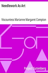 Needlework As Art — Marianne Margaret Compton Cust, Viscountess Alford