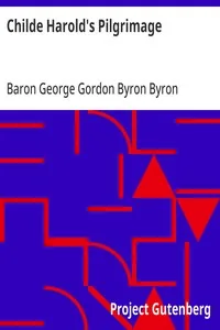 Childe Harold's Pilgrimage — George Gordon Byron, Baron Byron