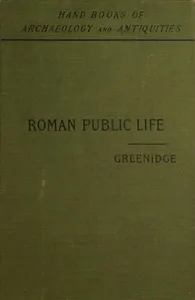 Roman Public Life — A. H. J. Greenidge