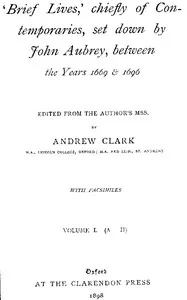 Brief Lives, Vol. 1 — John Aubrey