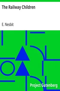 The Railway Children — E. Nesbit