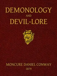 Demonology and Devil-lore — Moncure Daniel Conway