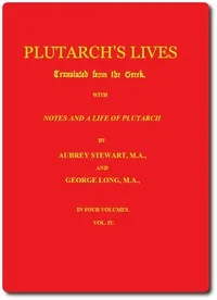 Plutarch's Lives, Volume 4 (of 4) — Plutarch