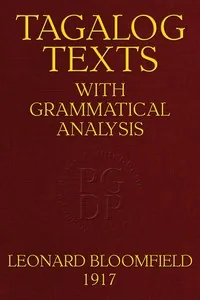 Tagalog Texts with Grammatical Analysis — Leonard Bloomfield