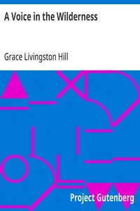 A Voice in the Wilderness — Grace Livingston Hill