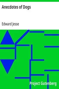 Anecdotes of Dogs — Edward Jesse