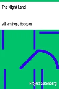 The Night Land — William Hope Hodgson