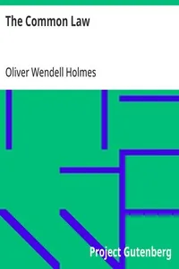 The Common Law — Oliver Wendell Holmes