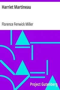 Harriet Martineau — Florence Fenwick Miller