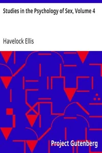 Studies in the Psychology of Sex, Volume 4 / Sexual Selection In Man — Havelock Ellis
