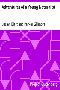 Adventures of a Young Naturalist — Lucien Biart