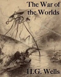 The war of the worlds — H. G. Wells