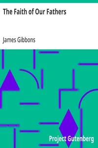 The Faith of Our Fathers — James Gibbons