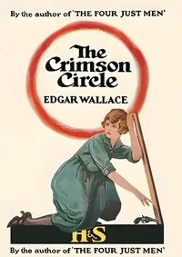 The crimson circle — Edgar Wallace