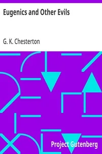 Eugenics and Other Evils — G. K. Chesterton