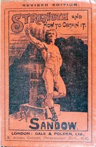 Strength and How to Obtain It — Eugen Sandow