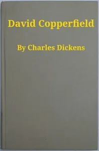 David Copperfield — Charles Dickens