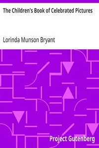 The Children's Book of Celebrated Pictures — Lorinda Munson Bryant