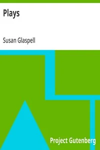 Plays — Susan Glaspell
