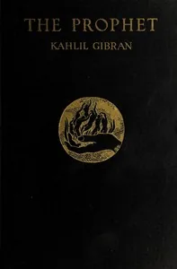 The Prophet — Kahlil Gibran