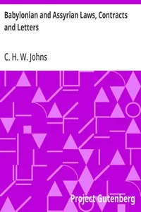 Babylonian and Assyrian Laws, Contracts and Letters — C. H. W. Johns