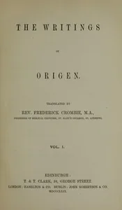 The writings of Origen, Vol. 1 (of 2) — Origen