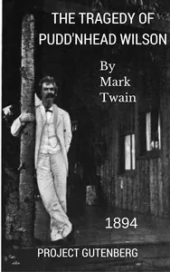 The Tragedy of Pudd'nhead Wilson — Mark Twain