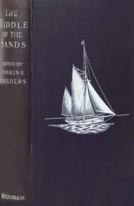 The Riddle of the Sands — Erskine Childers