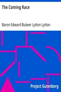 The Coming Race — Edward Bulwer Lytton, Baron Lytton