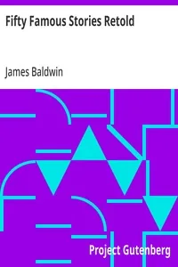 Fifty Famous Stories Retold — James Baldwin