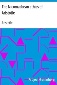 The Nicomachean ethics of Aristotle — Aristotle